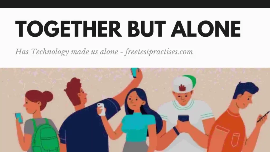 does technology make us more alone argumentative essay